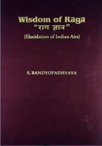 Wisdom of Raga S. Bandyopadhyaya